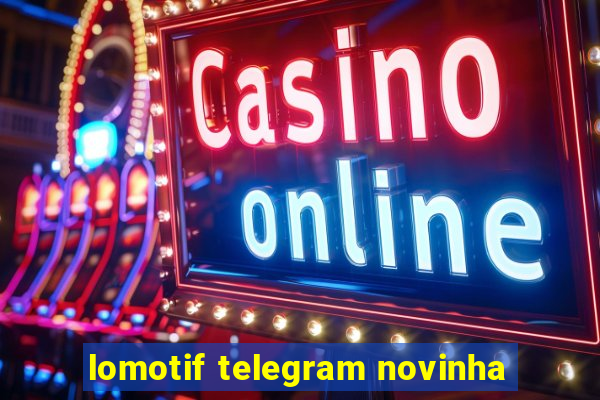 lomotif telegram novinha